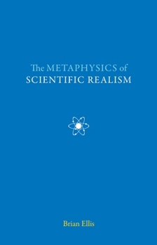 The Metaphysics of Scientific Realism