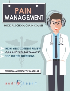 Paperback Pain Management - Medical School Crash Course Book
