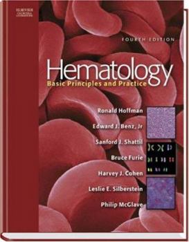 Hardcover Hematology: Basic Principles and Practice Book