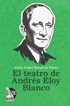 Paperback El teatro de Andrés Eloy Blanco [Spanish] Book