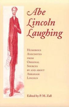 Paperback Abe Lincoln Laughing: Humorous Anecdotes Original Book