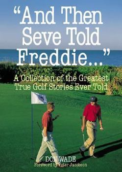 Paperback And Then Seve Told Freddie . . . Book