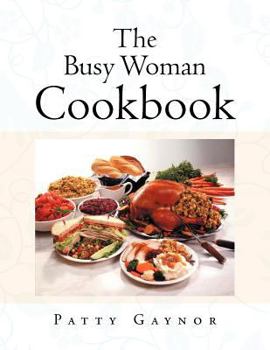 Paperback The Busy Woman Cookbook Book