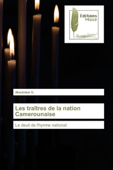 Paperback Les traîtres de la nation Camerounaise [French] Book
