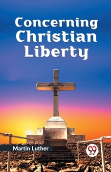 Paperback Concerning Christian Liberty Book