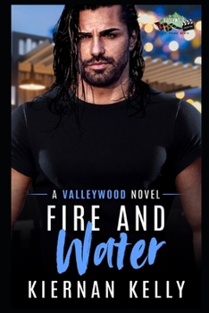 Paperback Fire and Water: A Paranormal Romance (Valleywood Series Book 3) Book