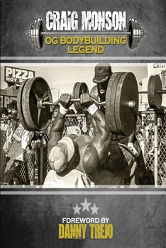 Paperback Craig Monson: OG Bodybuilding Legend Book