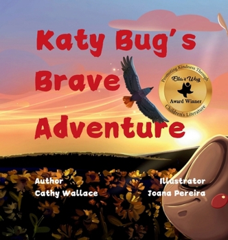 Hardcover Katy Bug's Brave Adventure Book