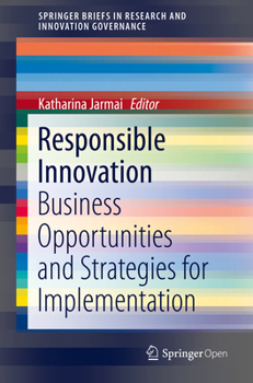 Paperback Responsible Innovation: Business Opportunities and Strategies for Implementation Book