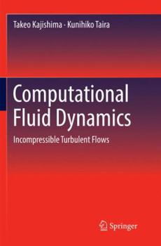 Paperback Computational Fluid Dynamics: Incompressible Turbulent Flows Book