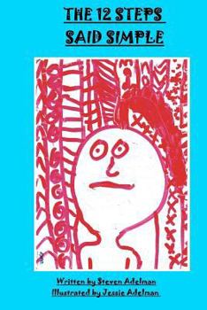 The 12 Steps Said Simple