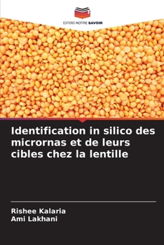 Paperback Identification in silico des micrornas et de leurs cibles chez la lentille [French] Book