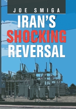 Hardcover Iran's Shocking Reversal Book