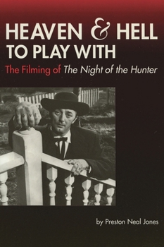 Paperback Heaven and Hell to Play With: The Filming of The Night of the Hunter Book