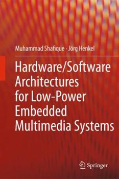 Hardcover Hardware/Software Architectures for Low-Power Embedded Multimedia Systems Book
