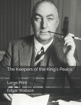 Paperback The Keepers of the King's Peace: Large Print Book