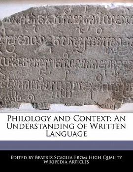 Paperback Philology and Context: An Understanding of Written Language Book