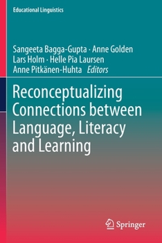 Paperback Reconceptualizing Connections Between Language, Literacy and Learning Book