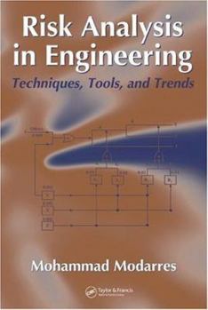 Hardcover Risk Analysis in Engineering: Techniques, Tools, and Trends Book