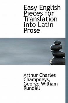Paperback Easy English Pieces for Translation Into Latin Prose Book