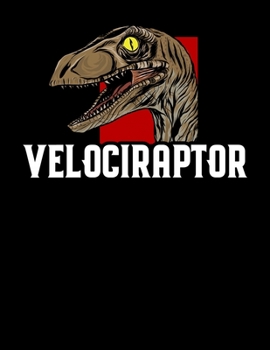 Velociraptor: Awesome Dinosaur Blank Sketchbook to Draw and Paint (110 Empty Pages, 8.5" x 11")