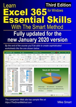 Paperback Learn Excel 365 Essential Skills with The Smart Method: Third Edition: updated for the Jan 2020 Semi-Annual version 1908 Book