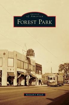 Forest Park - Book  of the Images of America: Illinois