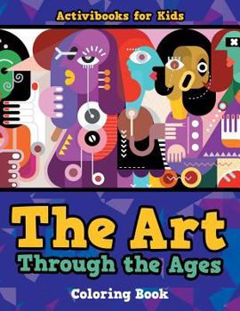 Paperback The Art Through the Ages Coloring Book