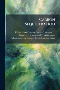 Paperback Carbon Sequestration: Measurements And Benefits Book