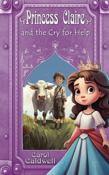 Paperback Princess Claire and the Cry for Help Book