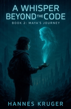 Paperback A Whisper Beyond The Code - Book 2: Maya's Journey Book