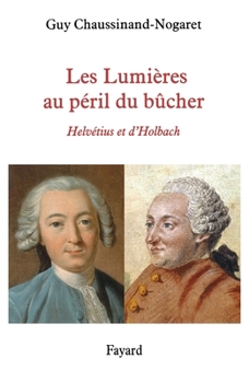 Paperback Les Lumieres Au Peril Du Bucher [French] Book