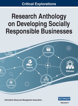 Hardcover Research Anthology on Developing Socially Responsible Businesses, VOL 2 Book