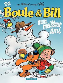 Boule & Bill: Meu Melhor Amigo - Book #32 of the Boule & Bill (nouvelle édition)