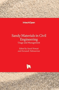 Hardcover Sandy Materials in Civil Engineering: Usage and Management Book