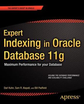 Paperback Expert Indexing in Oracle Database 11g: Maximum Performance for Your Database Book