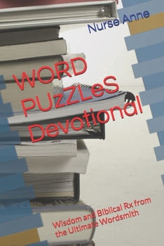 Paperback WORD PUzZLeS Devotional: Wisdom and Biblical Rx from the Ultimate Wordsmith Book