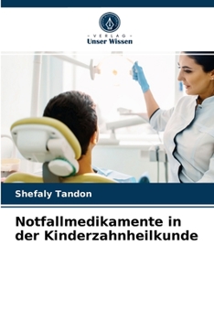 Paperback Notfallmedikamente in der Kinderzahnheilkunde [German] Book