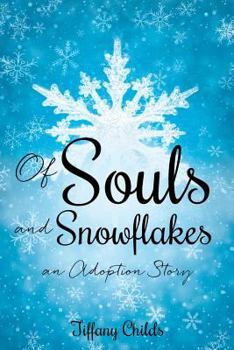 Paperback Of Souls and Snowflakes Book