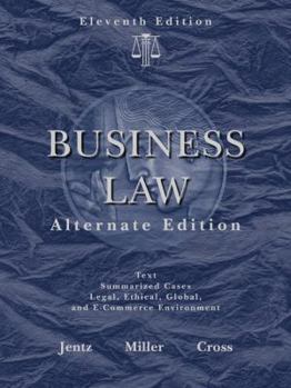 Hardcover Business Law: Text and Summarized Cases: Legal, Ethical, Global, and E-Commerce Environment Book