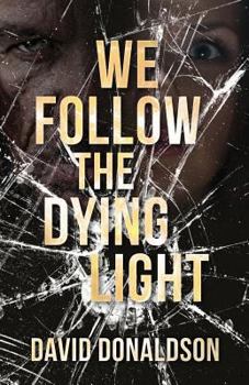 Paperback We Follow the Dying Light Book