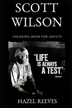 Paperback Scott Wilson Coloring Book for Adults Book