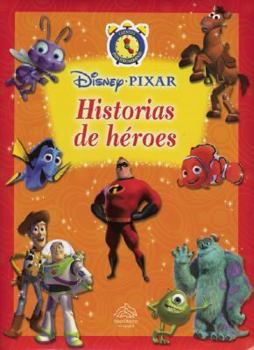 Hardcover Cuentos Para Todo Momento: Pixar, Historias de Heroes [Spanish] Book