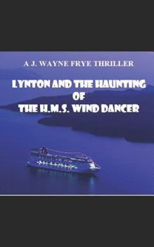 Paperback Lynton and the Haunting of the HMS Wind Dancer Book