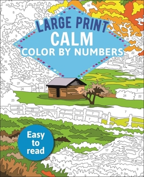 Paperback Large Print Calm Color by Numbers: Easy to Read [Large Print] Book