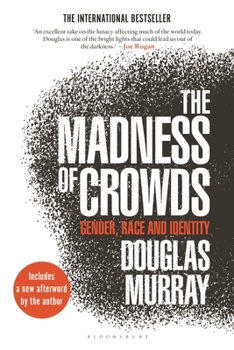 Paperback The Madness of Crowds: Gender, Race and Identity Book