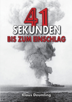 41 Sekunden bis zum Einschlag - Als Bomberpilot im Kampfgeschwader: 100 Wiking mit der geheimen Fernlenkbombe Fritz X (German Edition)