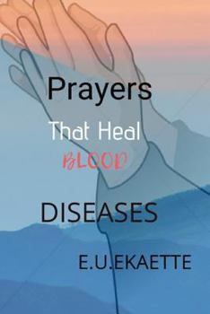 Paperback Prayers That Heal Blood Diseases Book