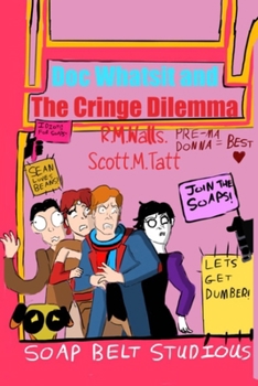 Paperback Doc Whatsit The Cringe Dilemma Book