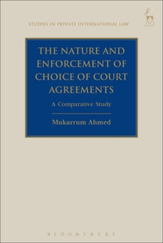 Paperback The Nature and Enforcement of Choice of Court Agreements: A Comparative Study Book